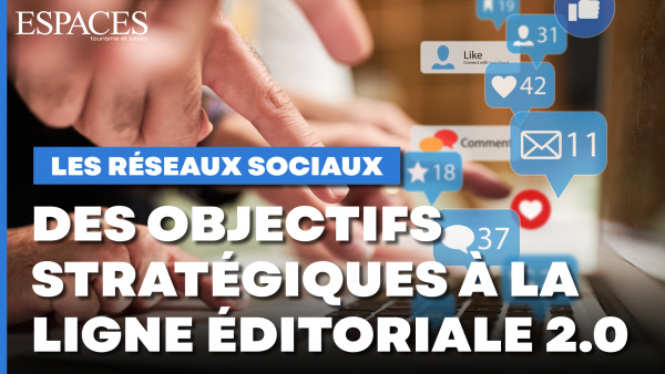 Les réseaux sociaux - Des objectifs stratégiques à la ligne éditoriale 2.0
