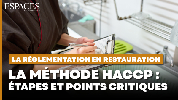 La réglementation en restauration - La méthode HACCP : étapes et points critiques