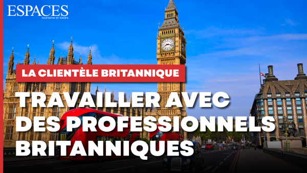 La clientèle britannique - Travailler avec les professionnels Britanniques